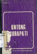UNTUNG SURAPATI: RIWAJAT HIDUP DAN PERJUANGANNYA