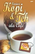 VARIASI KOPI DAN TEH ALA CAFE