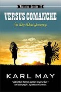 THE WILD WEST JOURNEY (IV): VERSUS COMANCHE