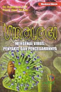 VIROLOGI: MENGENAL VIRUS, PENYAKIT, DAN PENCEGAHANNYA