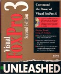 VISUAL FOXPRO 3 UNLEASHED