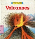 WATTS FIRST STARTS: VOLCANOES (VOLUME 34)