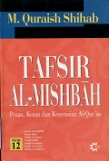 TAFSIR AL-MISHBAH PESAN; KESAN DAN KESERASIAN AL-QURAN: VOLUME 12