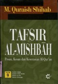 TAFSIR AL-MISHBAH PESAN; KESAN DAN KESERASIAN AL-QURAN: VOLUME 9