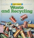 WATTS FIRST STARTS: WASTE AND RECYCLING (VOLUME 38)