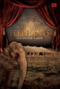 WATER FOR ELEPHANTS (AIR UNTUK GAJAH)