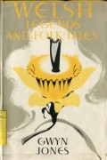 WELSH LEGGENDS AND FOLK TALES