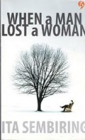 WHEN A MAN LOST A WOMAN