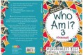 WHO AM I? 3