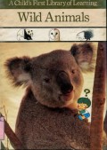 A CHILD'S FIRST LIBRARY OF LEARNING: WILD ANIMALS (VOLUME 14)