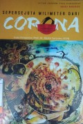 Sepersejuta Milimeter Dari Corona