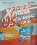 Erlangga X-Press US SMA/MA - Biologi (Kelompok Peminatan)