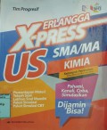 Erlangga X-Press US SMA/MA - Kimia (Kelompok Peminatan)