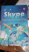 Skype, Telepon, Video Call, Dan Pesan Instan Gratis Melalui Internet