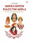 When A Queen Rules The World (Para Ratu Terbaik Sepanjang Masa)