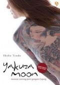 YAKUZA MOON : MEMOAR SEORANG PUTRI GANGSTER JEPANG