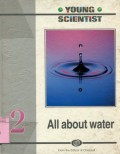 YOUNG SCIENTIST: ALL ABOUT WATER (VOLUME 2)