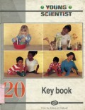 YOUNG SCIENTIST: KEY BOOK (VOLUME 20)