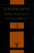 YURISPRUDENSI MAHKAMAH AGUNG REPUBLIK INDONESIA: VOLUME 3 (NIAGA DAN AGAMA)