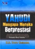 YAHUDI MENGAPA MEREKA BERPRESTASI
