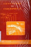 A QUICK TIP BOOK TO ENERGRAPHICS 2.0