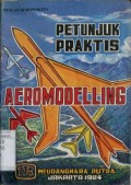 PETUNJUK PRAKTIS AEROMODELLING