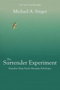 The Surrender Experiment: Keajaiban Sikap Pasrah Menjalani Kehidupan
