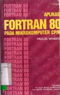 APLIKASI FORTRAN 80 PADA MIKROKOMPUTER CP/M