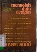 MENGOLAH DATA DENGAN BASE 5000