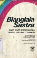 BIANGLALA SASTRA : BUNGA RAMPAI BELANDA TNTANG KEHIDUPAN DI INDONESIA