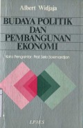 BUDAYA POLITIK DAN PEMBANGUNAN EKONOMI