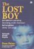 THE LOST BOY: Perjalanan Panjang Seorang Anak Mencari Kehangatan Keluarga