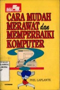 CARA MUDAH MERAWAT DAN MEMPERBAIKI KOMPUTER
