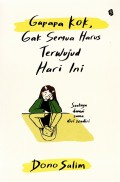 Gapapa Kok, Gak Semua Harus Terwujud Hari Ini