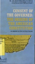 CONSENT OF THE GOVERNED: THE ORIGINS OF THE AMERICAN CONSTITUTION