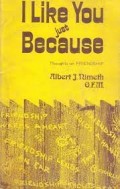 I Like You Just Because: Thoughts on Friendship
