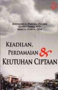 Keadilan, Perdamaian Dan Keutuhan Ciptaan