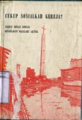 CUKUP SOSIALKAH GEREJA? AJARAN SOSIAL GEREJA MENGHADAPI MASALAH-MASALAH AKTUAL