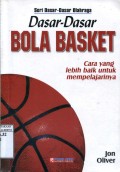 DASAR-DASAR BOLA BASKET : CARA YANG LEBIH BAIK UNTUK MEMPELAJARINYA