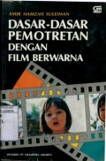 DASAR-DASAR PEMOTRETAN DENGAN FILM BERWARNA