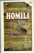 HOMILI TAHUN B: MASA KHUSUS DAN MASA BIASA