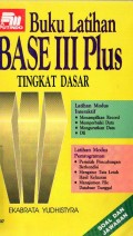 BUKU LATIHAN DBASE III PLUS TINGKAT DASAR
