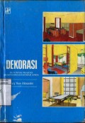 DEKORASI : PETUNJUK PRAKTIS MEMPERINDAH RUMAH ANDA