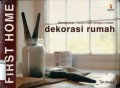 MENCIPTAKAN RUMAH INDAH DENGAN MUDAH : DEKORASI RUMAH