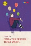 Cinta Tak Pernah Tepat Waktu