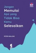 Jangan Memulai yang Tidak Bisa Kamu Selesaikan