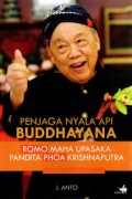 Penjaga Nyala Api Buddhayana - Romo Maha Upsaka Pandita Phoa Krishnaputra