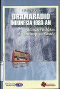 DRAMA RADIO INDONESIA 1980-AN : TANTANGAN PENDIDIKAN DAN PEMBANGUNAN MANUSIA