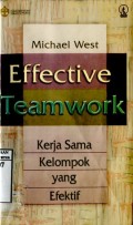 EFFECTIVE TEAMWORK - KERJA SAMA KELOMPOK YANG EFEKTIF