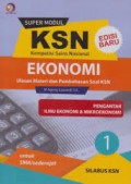 Super Modul KSN SMA Ekonomi : Pengantar Ilmu Ekonomi & Mikroekonomi 1
